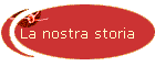 La nostra storia